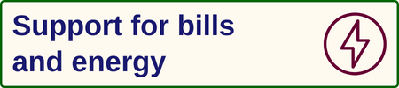 Support for bills and energy